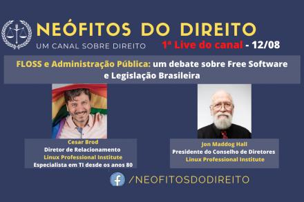 Neófitos Do Direite announcement image with Cesar Brod and maddog Hall