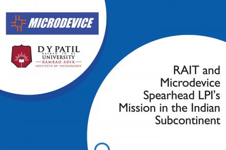 RAIT and Microdevice Spearhead LPI's Mission in the Indian Subcontinent