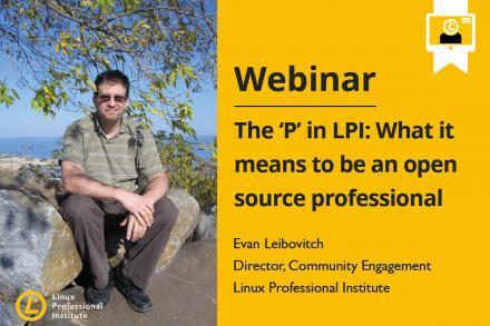 The ‘P’ in LPI: What it means to be an open source professional