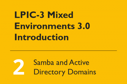 LPIC-3 Mixed Environments 3.0 Introducción # 02: 302 Samba y dominios de Active Directory