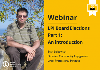 Webinar LPI Board Elections part 1 with Evan Leibovitch