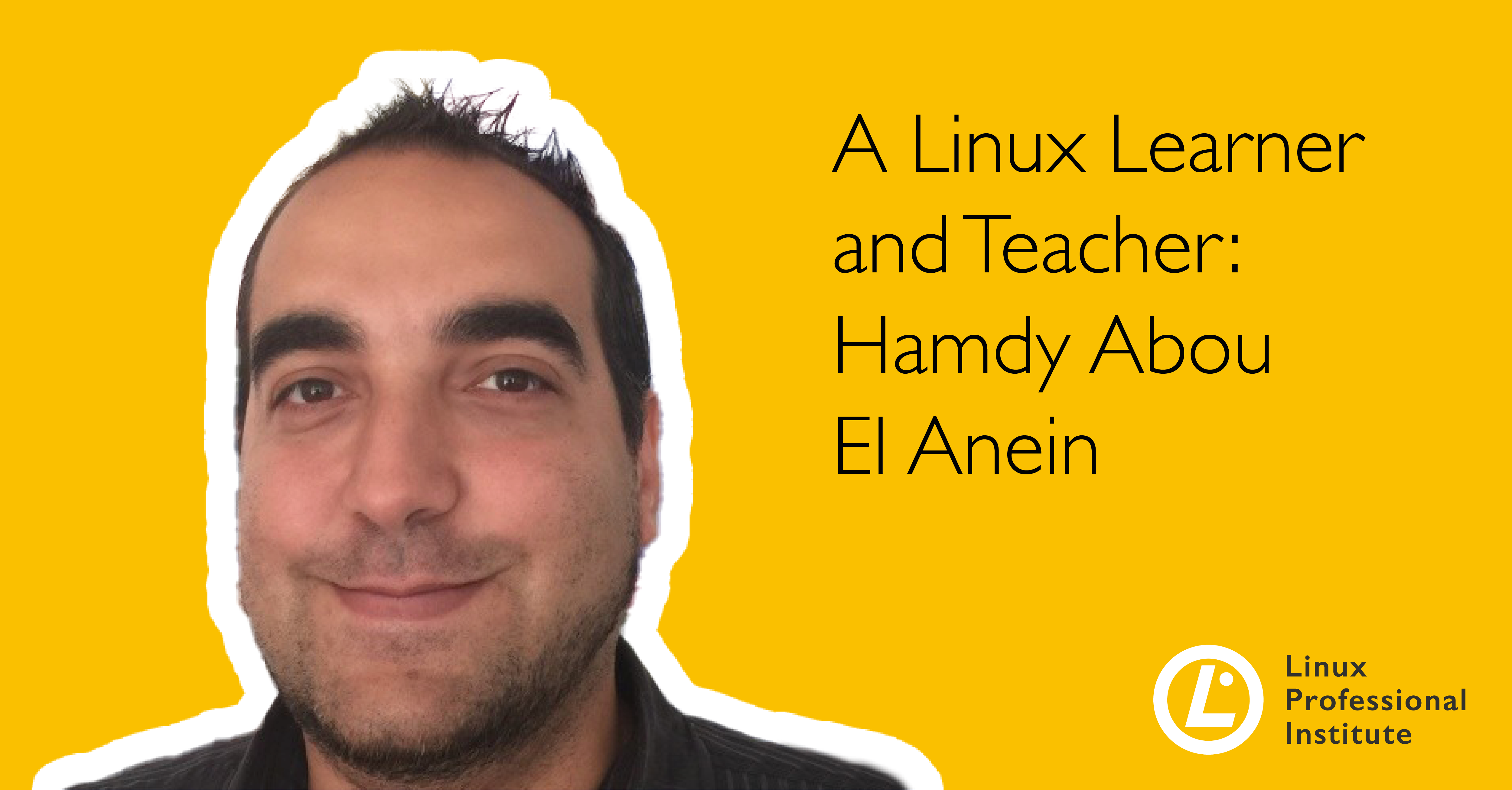 A Linux Learner And Teacher Hamdy Abou El Anein Linux Professional a-linux-learner-and-teacher-hamdy-abou-el-anein-linux-professional