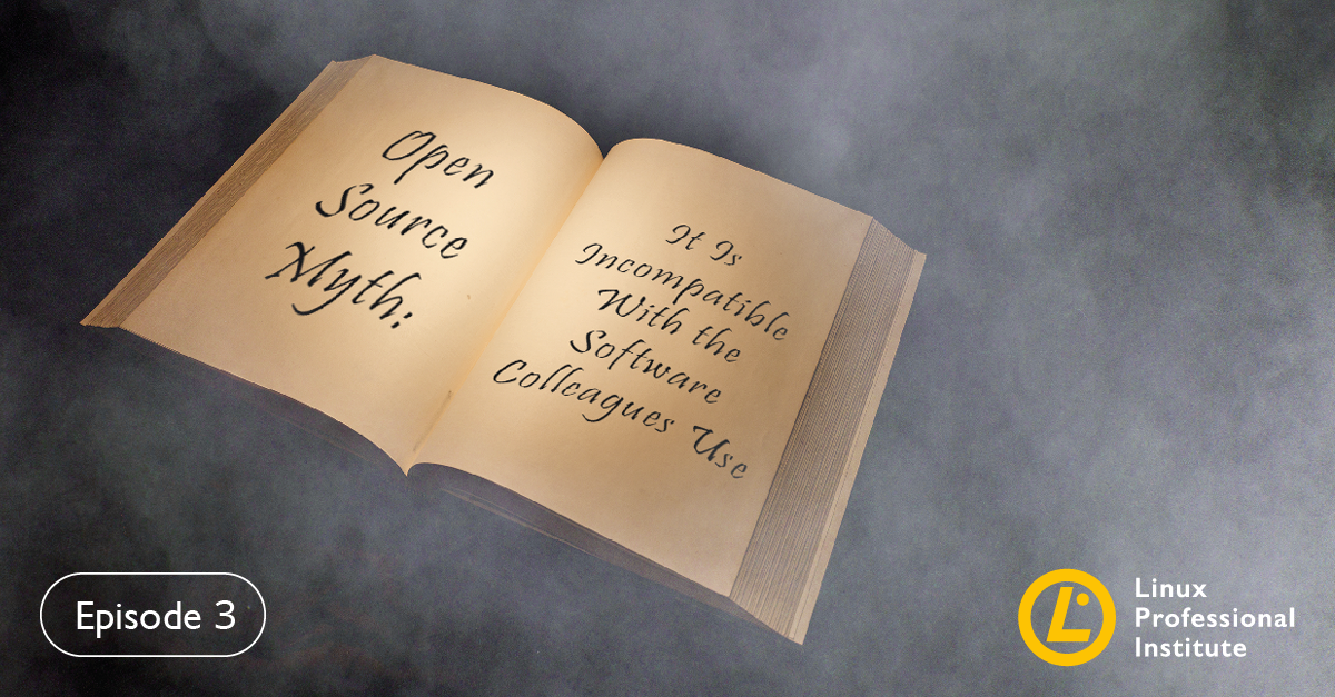 Open Source Myth That It Will Be Incompatible With The Software Open Source Myth That It Will Be Incompatible With The Software