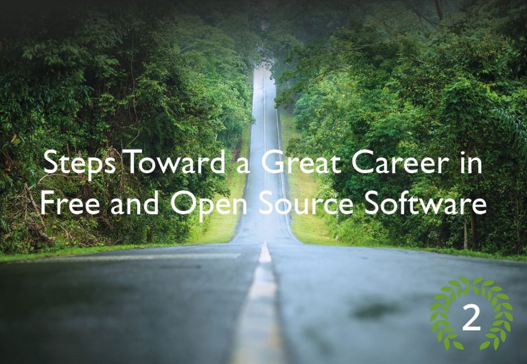 Steps Toward a Great Career in Open Source, Part 2