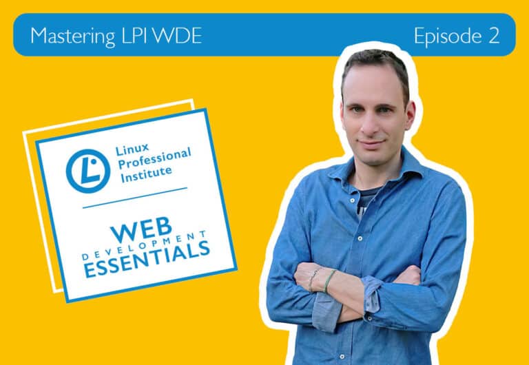 Mastering LPI WDE #2: HTML, the Foundation of Web