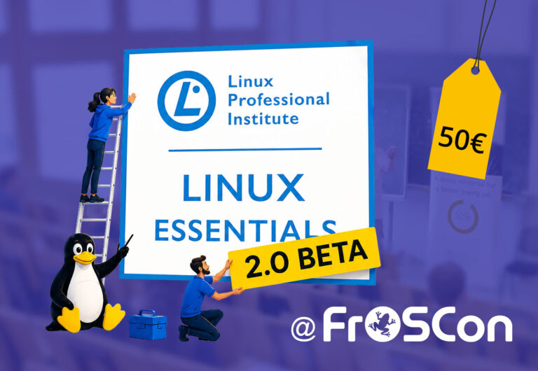 LPI bietet Linux Essentials 2.0 Beta-Prüfung auf der FrOSCon 2026 an