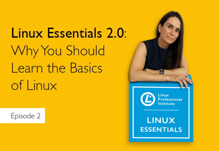 Linux Essentials 2.0: Why You Should Learn the Basics of Linux